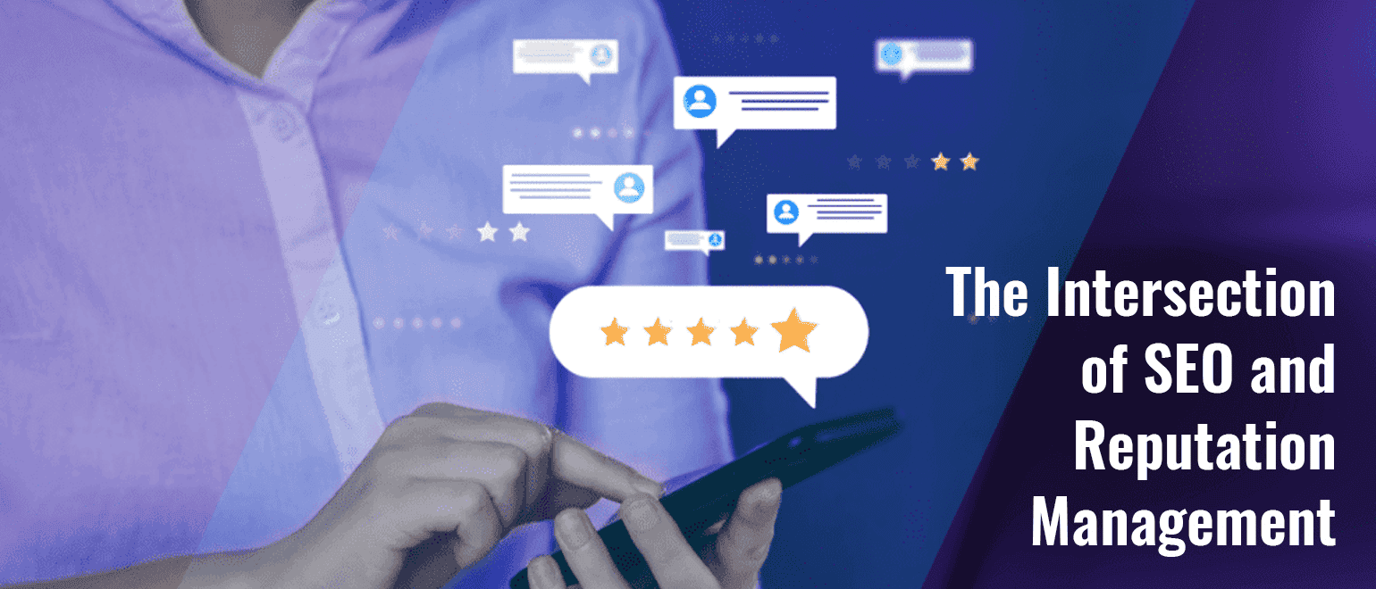 The Intersection of SEO and Reputation Management (1)