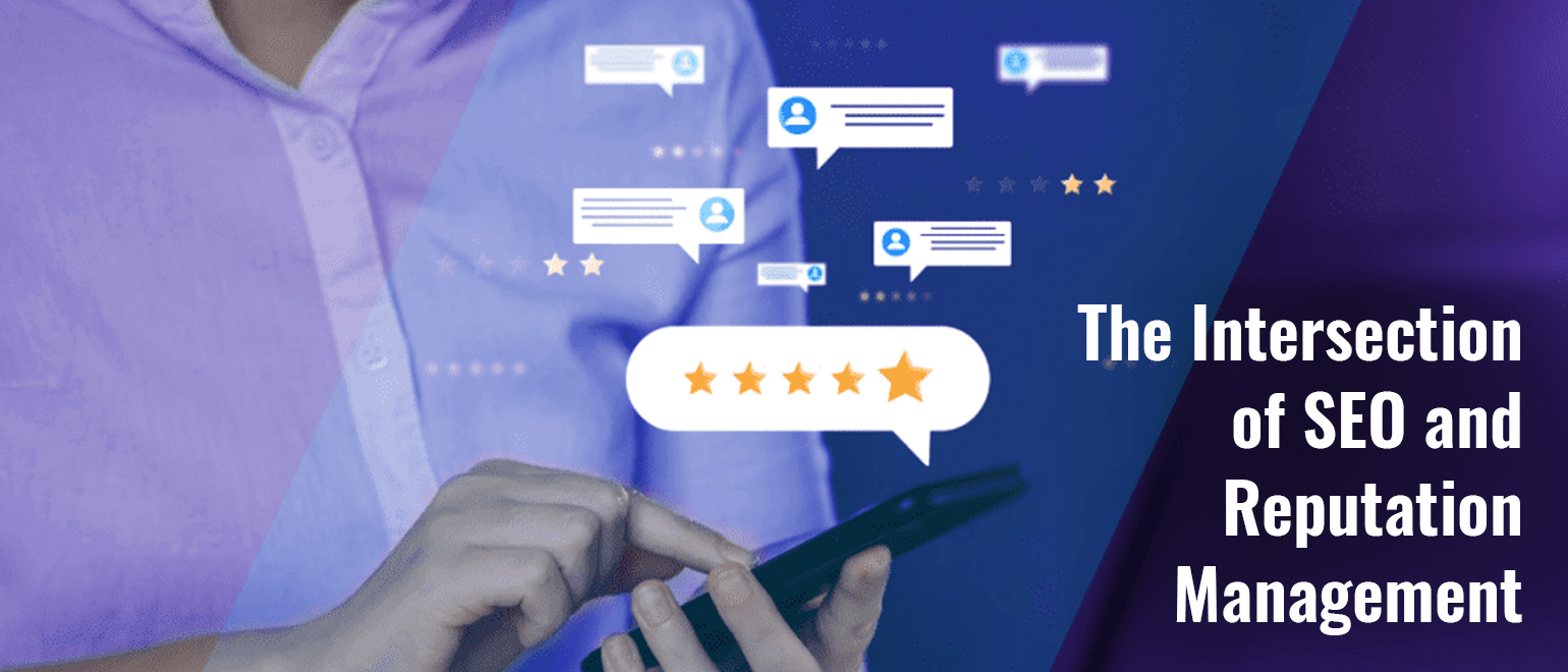 The Intersection of SEO and Reputation Management