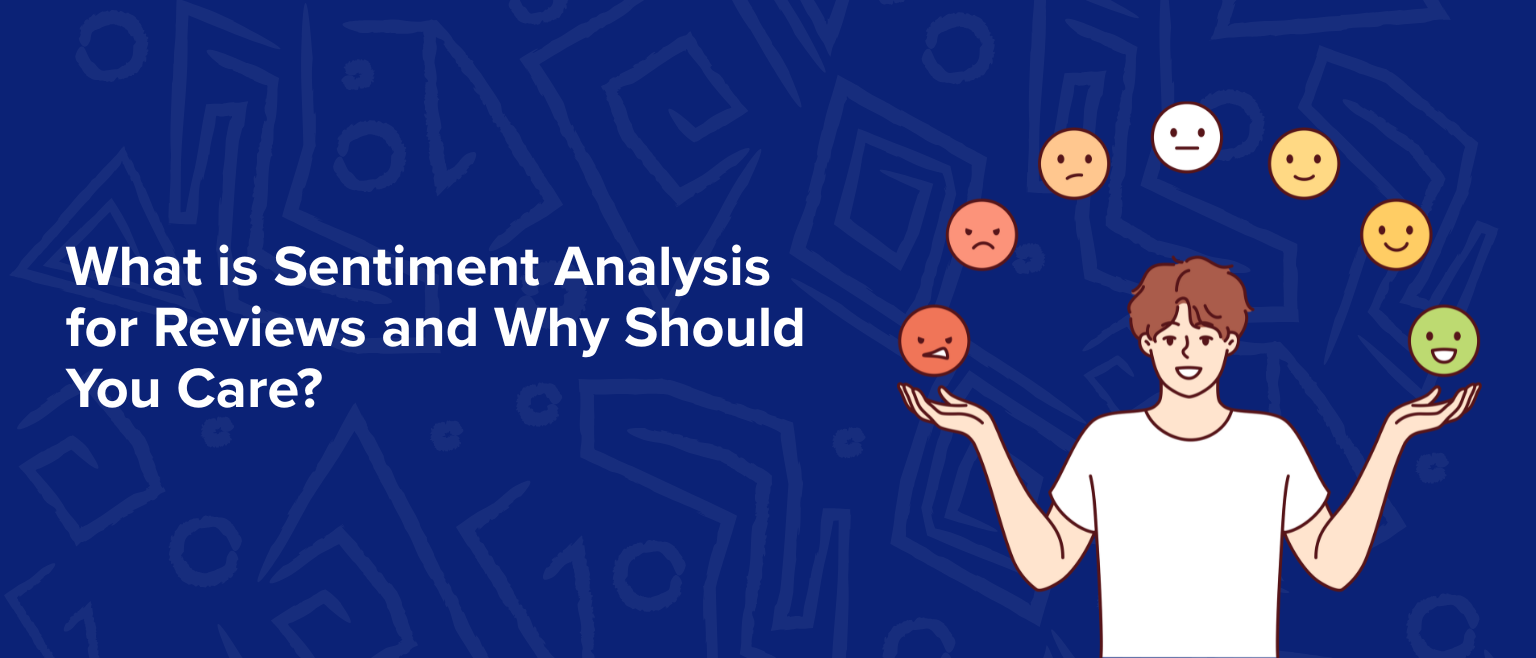 What is Sentiment Analysis for Reviews