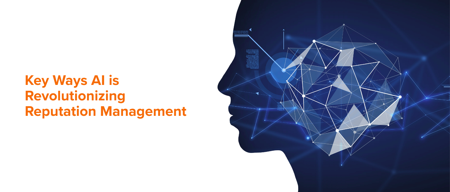 Key Ways AI is Revolutionizing Reputation Management