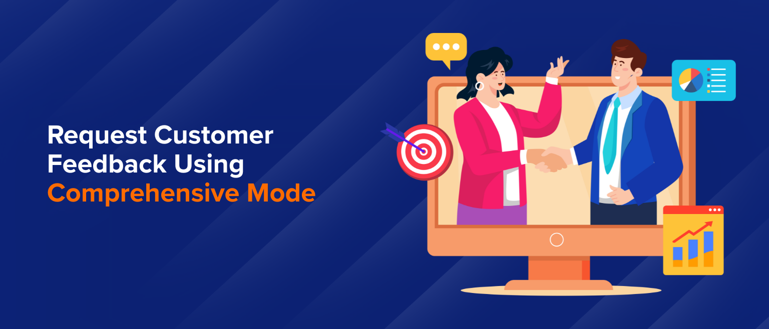 Request Customer Feedback Using Comprehensive Mode