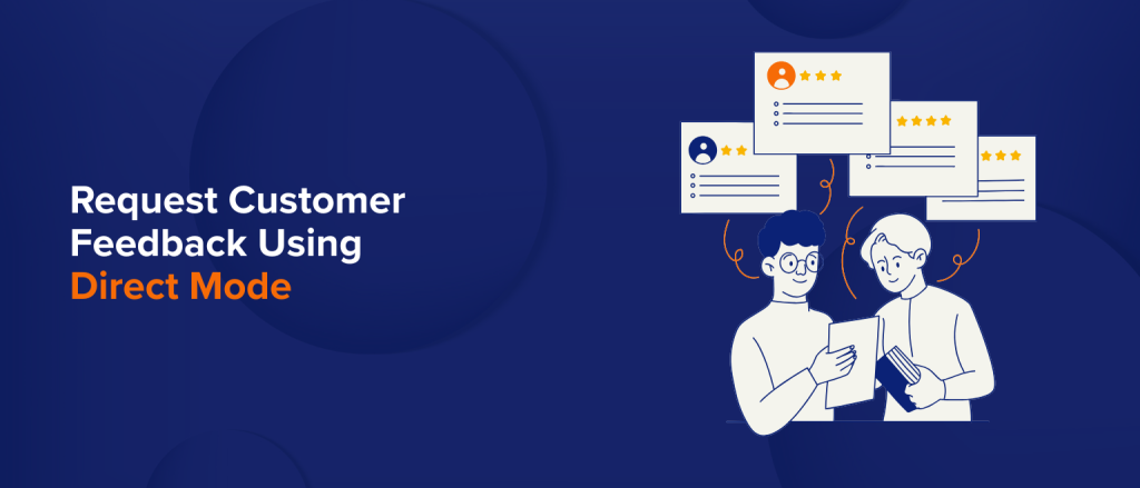 Request Customer Feedback Using Direct Mode