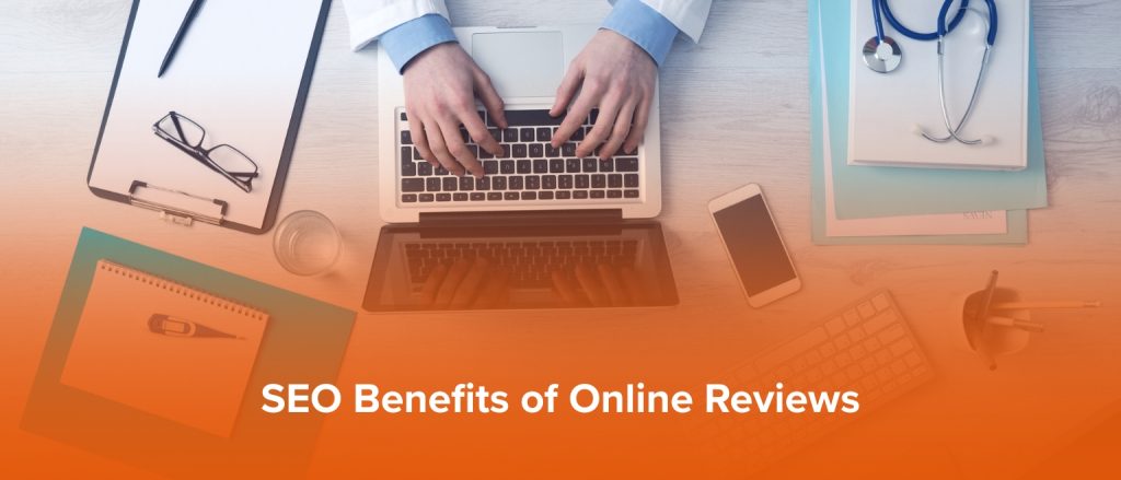 SEO Benefits of Online Reviews