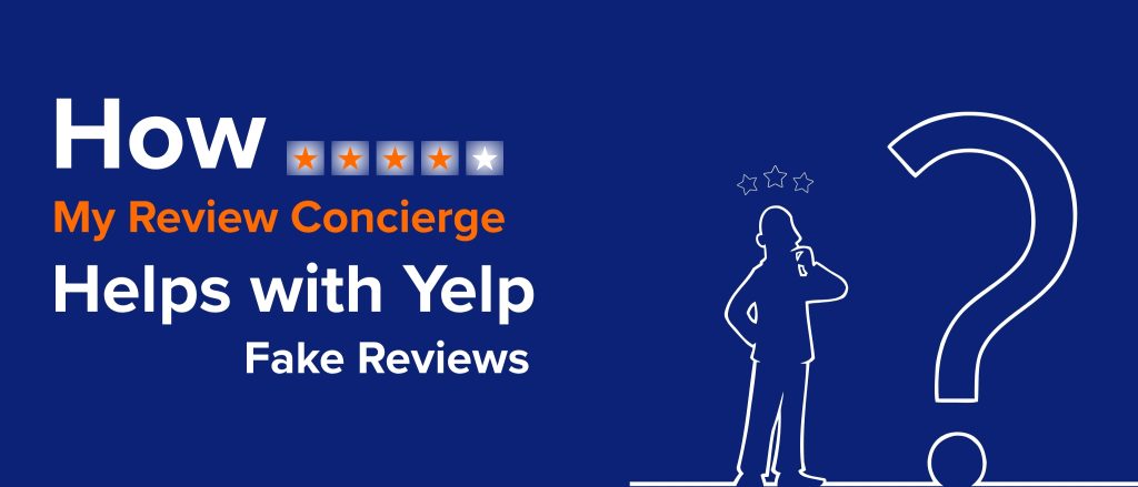 How My Review Concierge Helps with Yelp Fake Reviews (3)