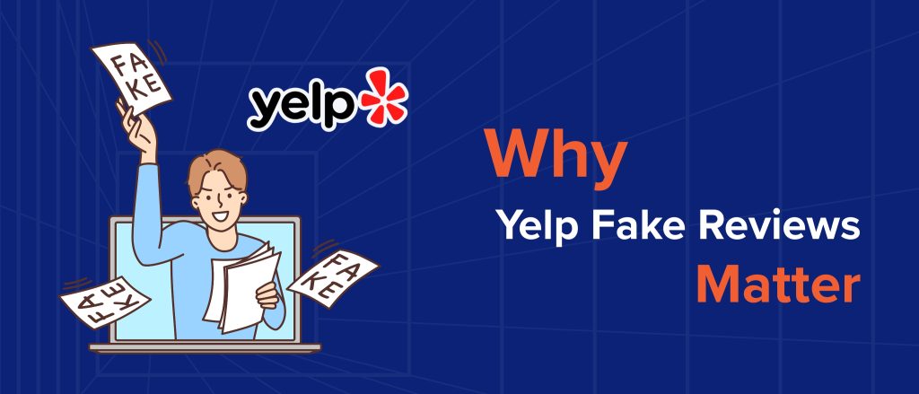 Why yelp fake reviews Matter