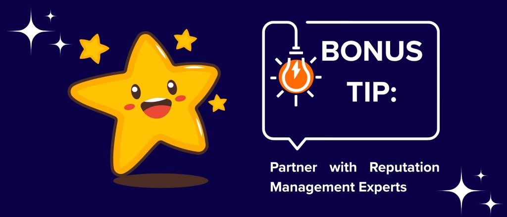 Bonus Tip — Partner with Reputation Management Experts (1)