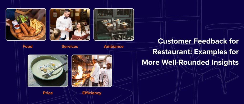 Customer Feedback for Restaurant Examples for More Well Rounded Insights