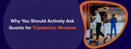 Why You Should Actively Ask Guests for TripAdvisor Reviews 1